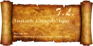 Teutsch Liberátusz névjegykártya